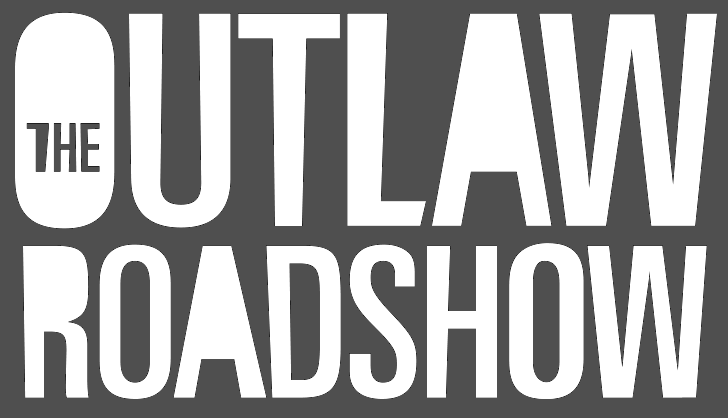 The Outlaw Roadshow